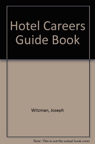 Beispielbild fr Hotel Careers Guide Book Witzman, Joseph zum Verkauf von CONTINENTAL MEDIA & BEYOND