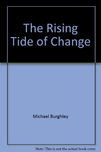 Beispielbild fr The Rising Tide of Change zum Verkauf von Syber's Books