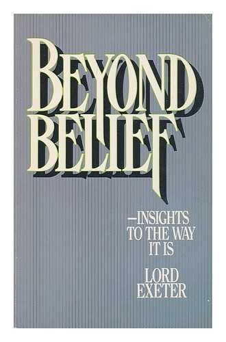 Stock image for Beyond Belief: Insights to the Way It Is for sale by Books@Ruawai