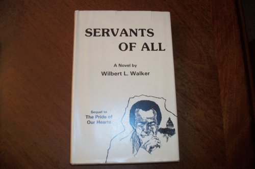 9780935428025: Servants of All: A Novel
