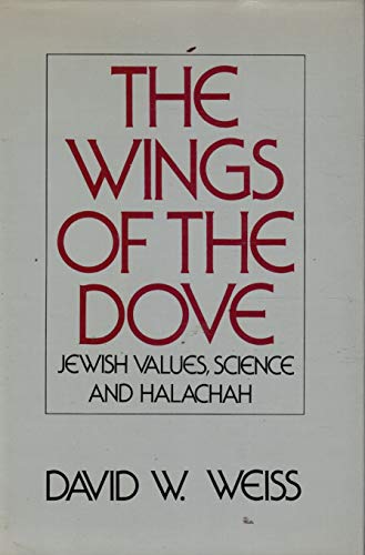 Beispielbild fr The Wings of the Dove: Jewish Values, Science and Halachah (B'nai B'rith Judaica library) zum Verkauf von Better World Books