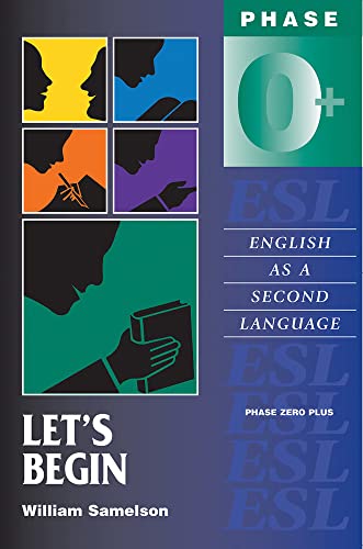 Stock image for Let's Begin : English As a Second Language/Phase Zero Plus for sale by Better World Books