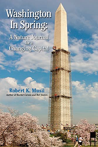 Stock image for Washington in Spring: A Nature Journal for a Changing Capital for sale by ThriftBooks-Atlanta