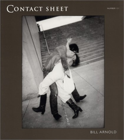 9780935445312: Contact Sheet 121: Bill Arnold: Everyday Poetry