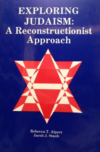 Exploring Judaism: A Reconstructionist Approach.