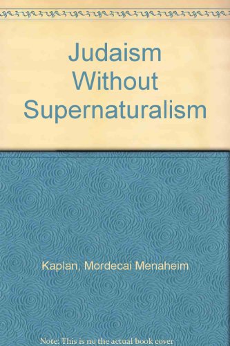 Judaism Without Supernaturalism (9780935457186) by Kaplan, Mordecai Menaheim