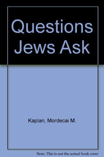 Questions Jews Ask (9780935457216) by Kaplan, Mordecai Menaheim