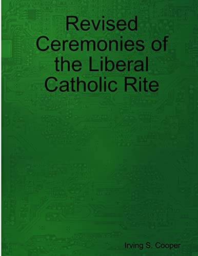 Stock image for Revised Ceremonies of the Liberal Catholic Rite for sale by California Books