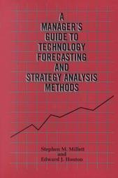 Stock image for A Manager's Guide to Technology Forecasting and Strategy Analysis Methods for sale by Zubal-Books, Since 1961