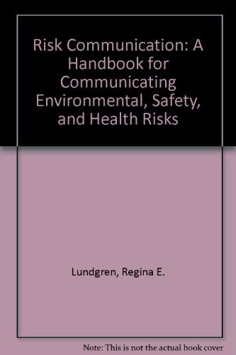 Beispielbild fr Risk Communication: A Handbook for Communicating Environmental, Safety, and Health Risks zum Verkauf von BookHolders