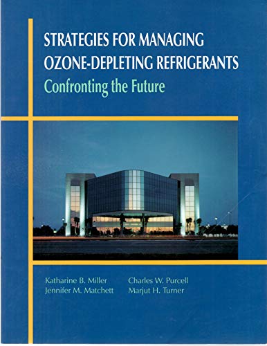 9780935470840: Strategies for Managing Ozone-Depleting Refrigerants: Confronting the Future