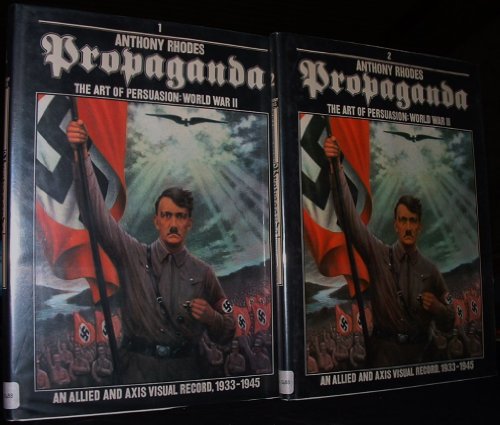 Stock image for Propaganda The Art of Persuasion: World War II Complete 2 Volume Set (An Allied and Axis Visual Record, 1933-1945 for sale by Skihills Books