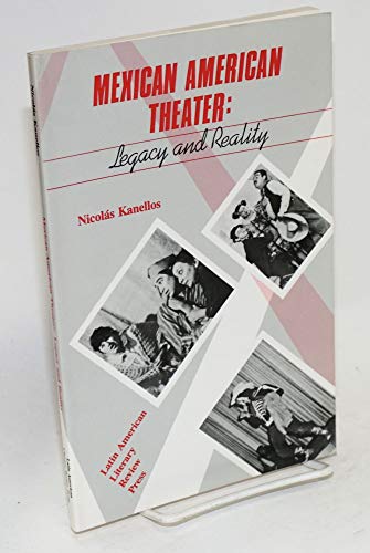 Imagen de archivo de Mexican American Theatre : Legacy and Reality a la venta por Better World Books