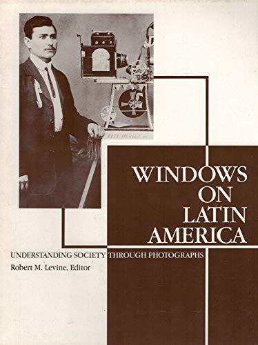 Stock image for Windows on Latin America: Understanding Society Through Photographs for sale by HPB-Emerald