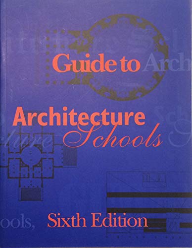 9780935502091: Guide to Architecture Schools (6th Edition)