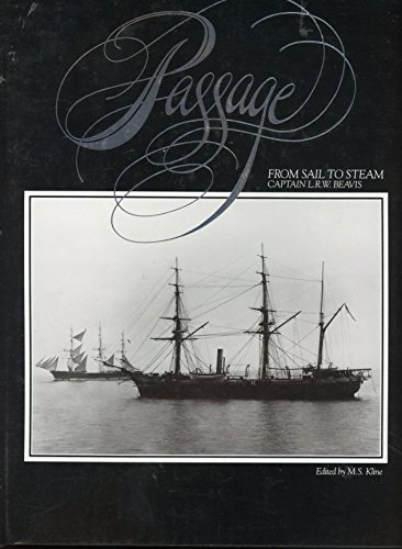 Beispielbild fr Passage : From Sail to Steam zum Verkauf von Better World Books: West