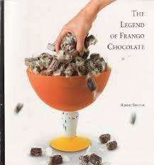 Beispielbild fr The Legend of Frango Chocolate zum Verkauf von ThriftBooks-Dallas