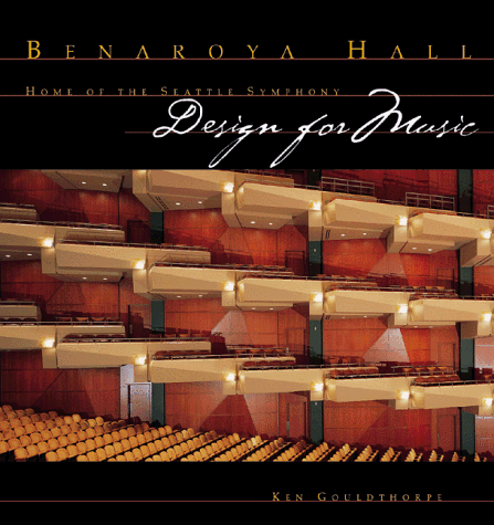 9780935503227: Benaroya Hall: Design for Music
