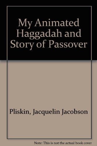 Stock image for My Animated Haggadah and Story of Passover for sale by HPB-Ruby