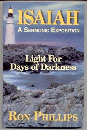Stock image for Light for Days of Darkness a Devotional Outline and Sermonic Exposition of the Book of Isaiah for sale by SecondSale