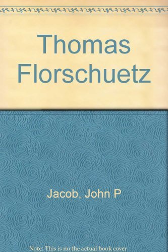 Thomas Florschuetz (9780935519082) by Jacob, John P