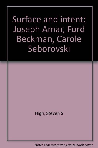 9780935519099: Surface and intent: Joseph Amar, Ford Beckman, Carole Seborovski