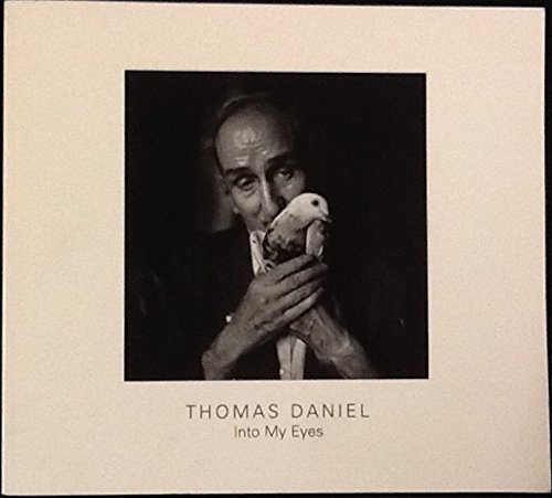 9780935519228: Thomas Daniel: Into My Eyes