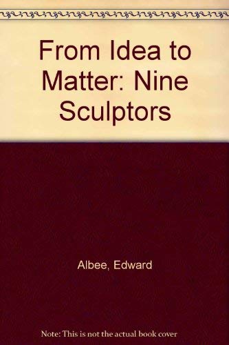 9780935519235: From Idea to Matter: 9 Sculptors