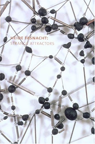 Stock image for Heide Fasnacht: Strange Attractors for sale by Mullen Books, ABAA