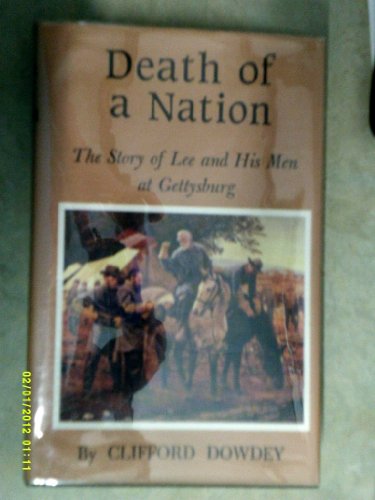 Imagen de archivo de Death of a Nation: The Story of Lee and His Men at Gettysburg a la venta por Books From California