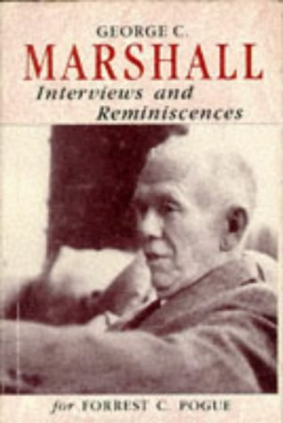 Imagen de archivo de George C. Marshall: Interviews and Reminiscences a la venta por Magus Books Seattle