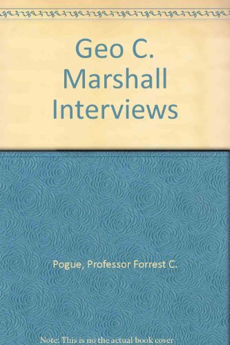 Beispielbild fr George C. Marshall: Interviews and Reminiscences zum Verkauf von Amazing Books Pittsburgh