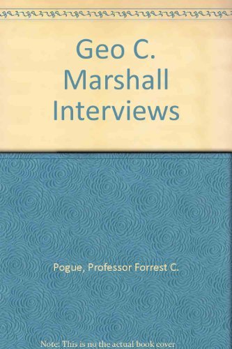 Imagen de archivo de George C. Marshall: Interviews and Reminiscences a la venta por Amazing Books Pittsburgh