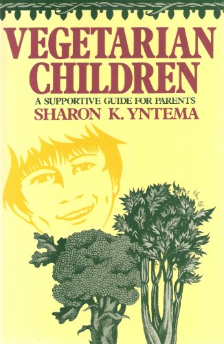 9780935526141: Vegetarian Children: A Supportive Guide for Parents