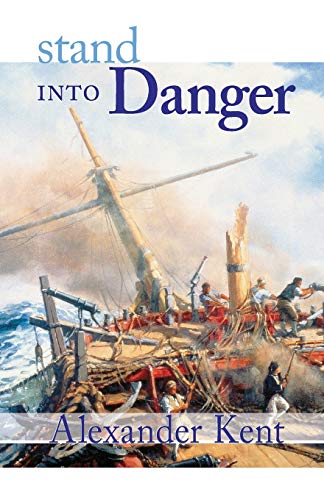 9780935526424: Stand Into Danger (The Bolitho Novels) (Volume 2): V.2: The Richard Bolitho Novels: Vol 2 (Bolitho Novels (Paperback))