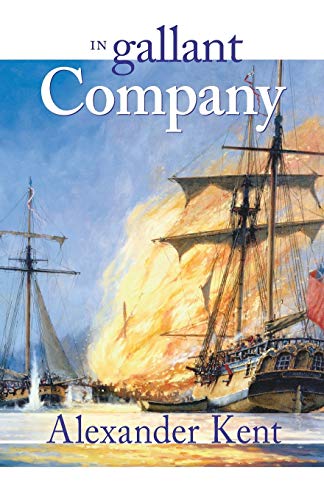 Stock image for In Gallant Company (Richard Bolitho Novels, No. 3) (The Bolitho Novels, 3) (Volume 3) for sale by Gulf Coast Books