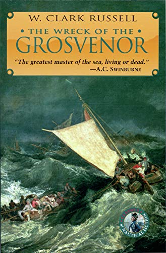 Beispielbild fr The Wreck of the Grosvenor (Classics of Naval Fiction) zum Verkauf von Half Price Books Inc.