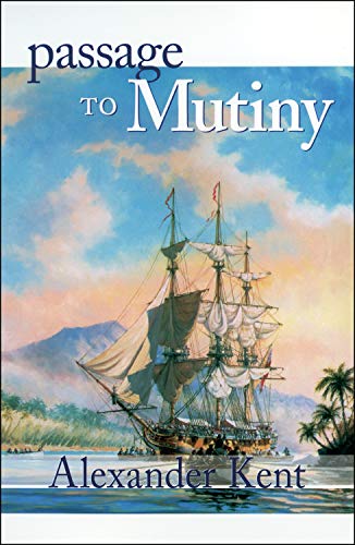 Stock image for Passage to Mutiny, The Richard Bolitho Novels, No. 7 for sale by About Books