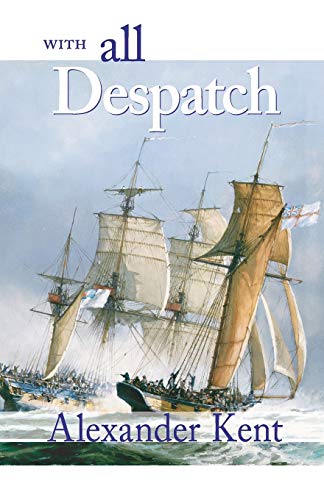 9780935526615: With All Despatch (The Bolitho Novels) (Volume 8): The Richard Bolitho Novels (Bolitho Novels (Paperback))