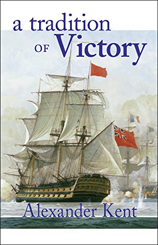9780935526707: A Tradition of Victory: The Richard Bolitho Novels
