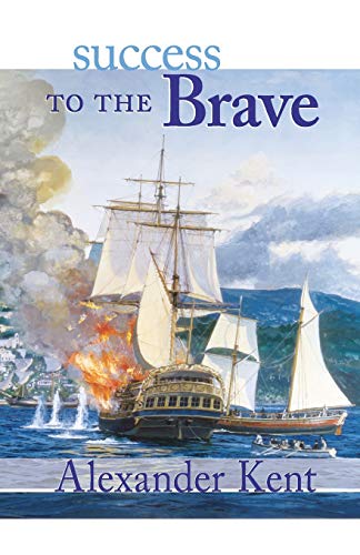 Beispielbild fr Success to the Brave (Volume 15) (The Bolitho Novels, 15) zum Verkauf von Dream Books Co.
