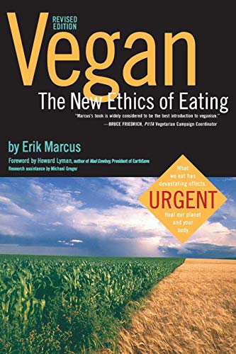 Beispielbild fr Vegan : The New Ethics of Eating zum Verkauf von Better World Books