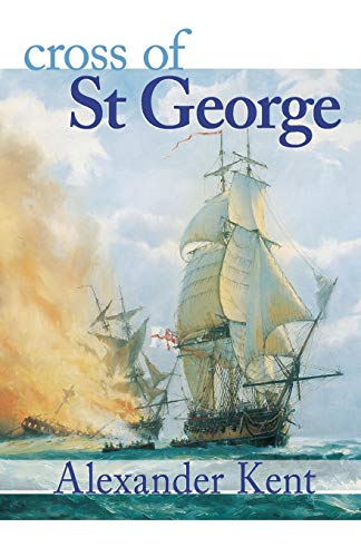 9780935526929: Cross of St George (The Bolitho Novels) (Volume 22): The Richard Bolitho Novels