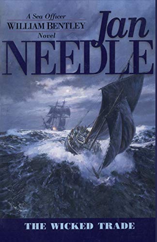 Beispielbild fr The Wicked Trade (The Sea Officer William Bentley Novels) zum Verkauf von Wonder Book