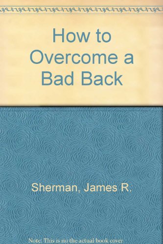 Beispielbild fr How to Overcome a Bad Back zum Verkauf von HPB-Ruby