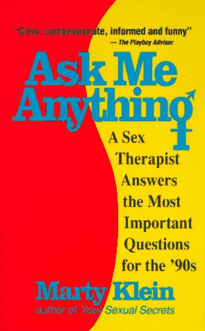Beispielbild fr Ask Me Anything: A Sex Therapist Answers the Most Important Questions for the '90s zum Verkauf von ThriftBooks-Dallas
