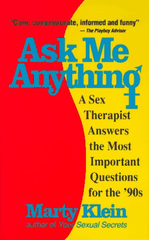 Imagen de archivo de Ask Me Anything: A Sex Therapist Answers the Most Important Questions for the '90s a la venta por ThriftBooks-Dallas