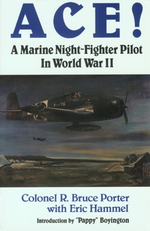 9780935553314: Ace!: A Marine Night-Fighter Pilot in World War II