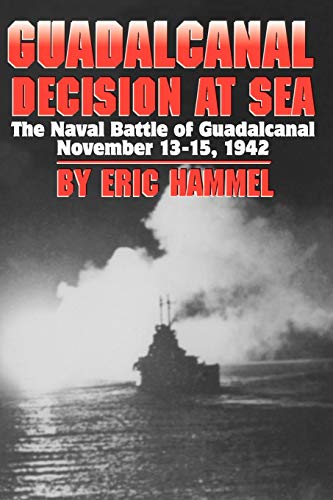 Beispielbild fr Guadalcanal: Decision at Sea, the Naval Battle of Guadalcanal, November 13-15, 1942 zum Verkauf von HPB-Red