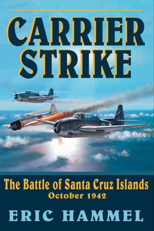 Carrier Strike: The Battle of the Santa Cruz Islands, October 1942